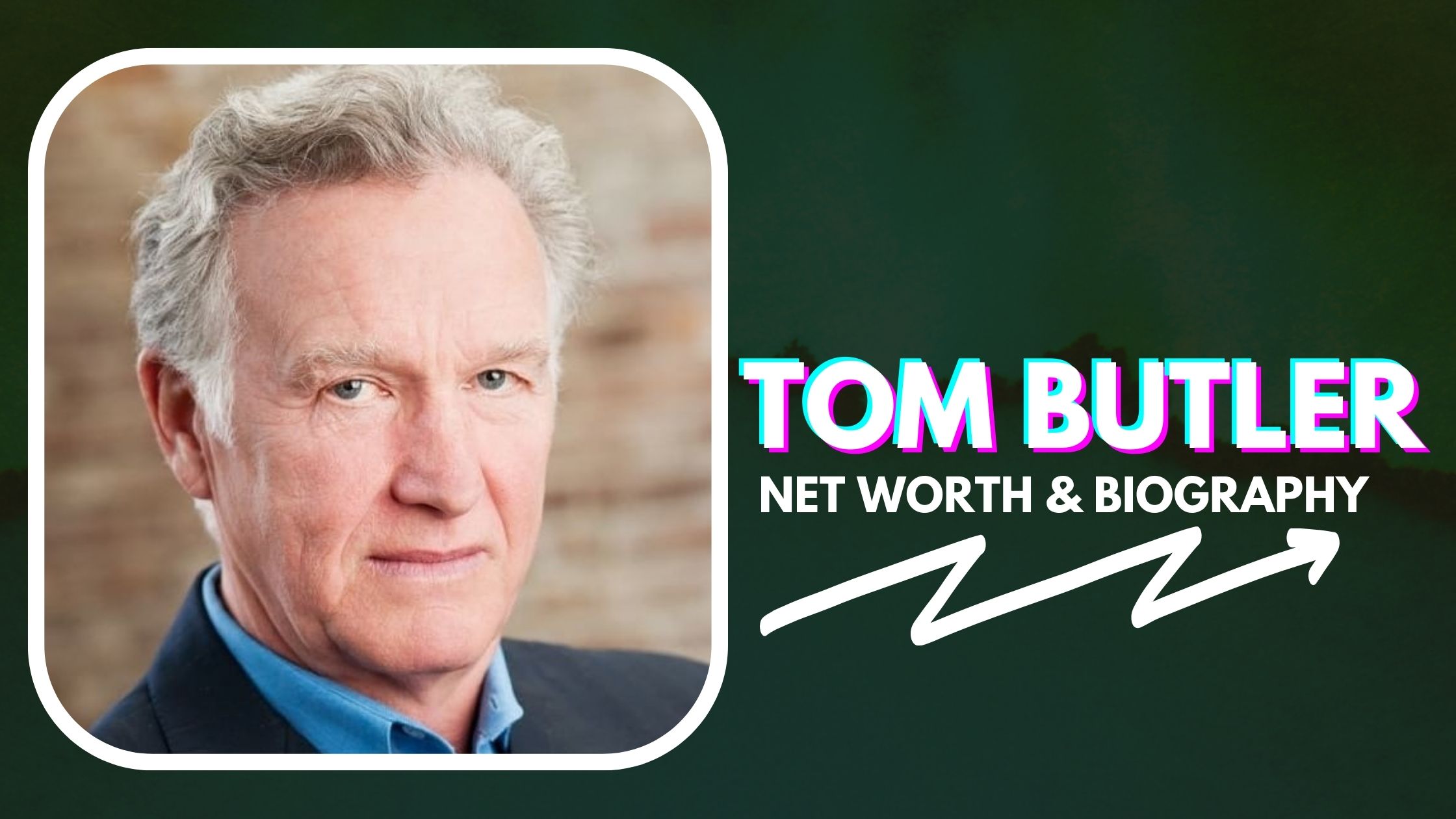 Tom Butler Net Worth and Biography