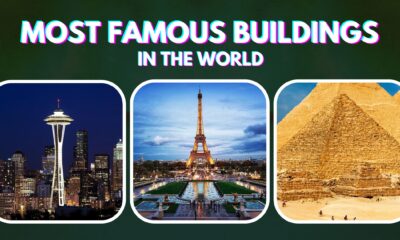 Top 10 Most Famous Buildings In The World