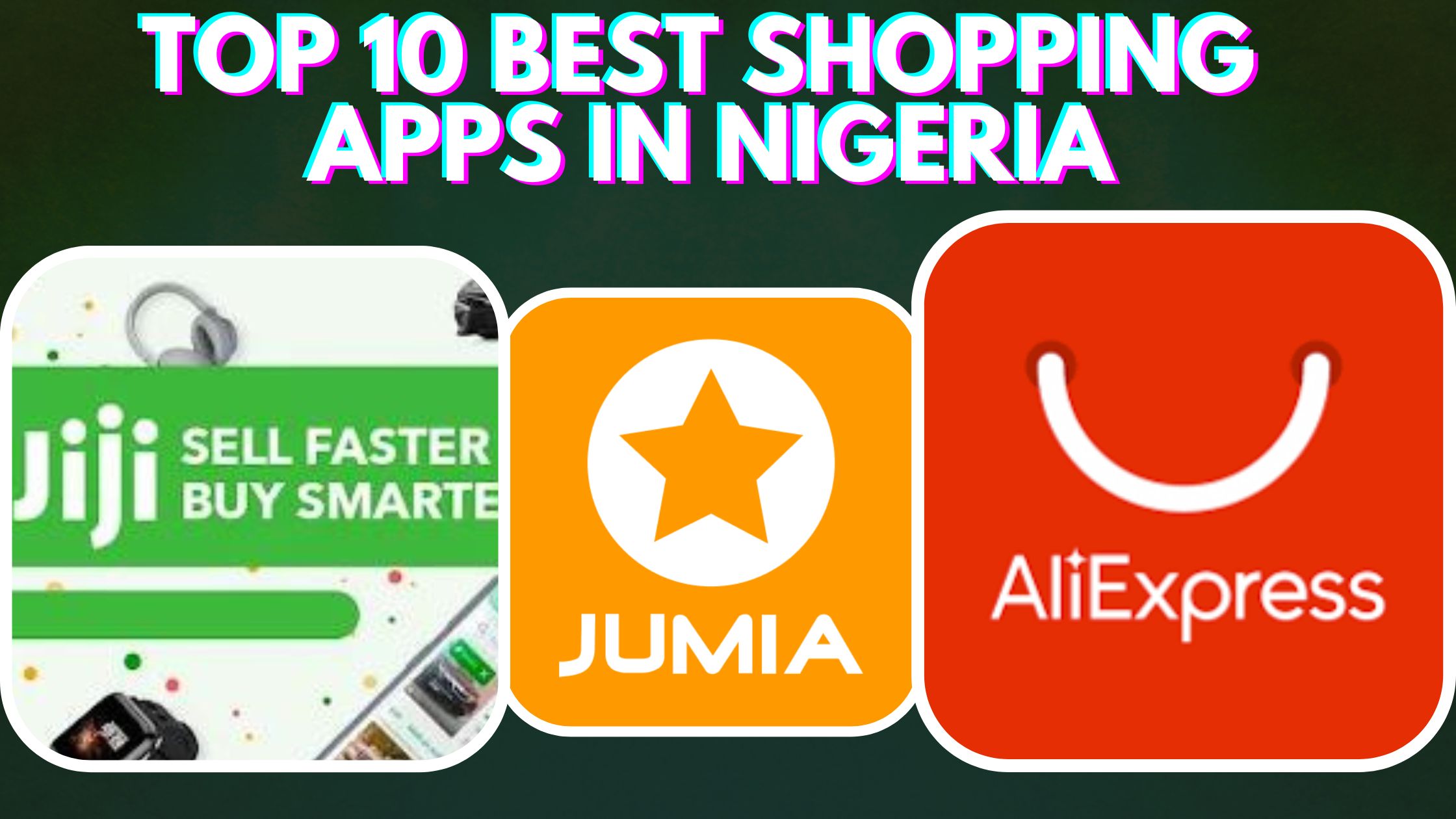 Top 10 Best Shopping Apps in Nigeria 2022
