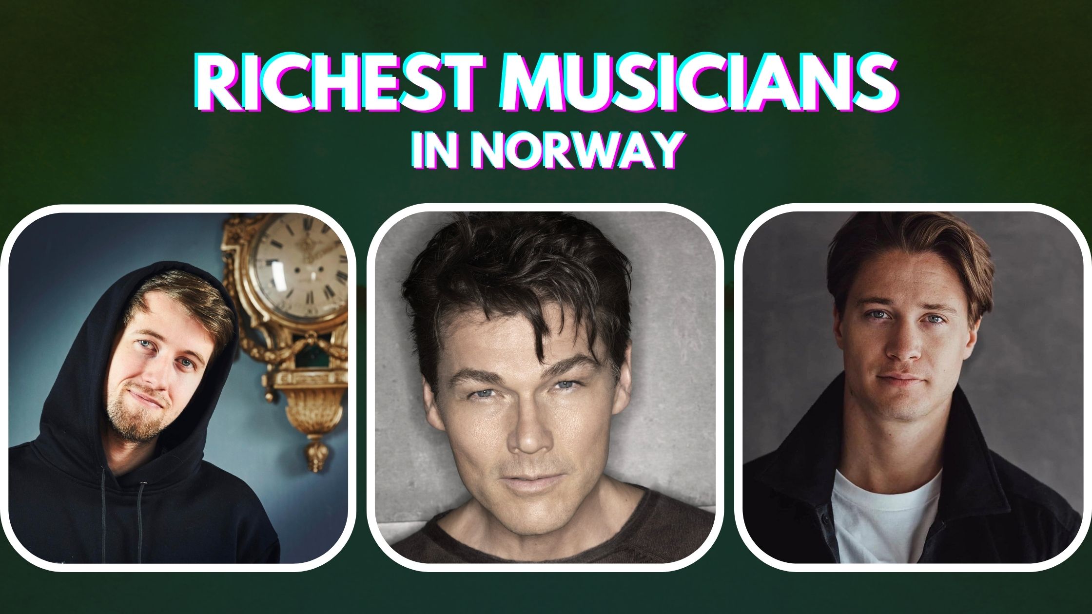 Top 10 Richest Musicians In Norway