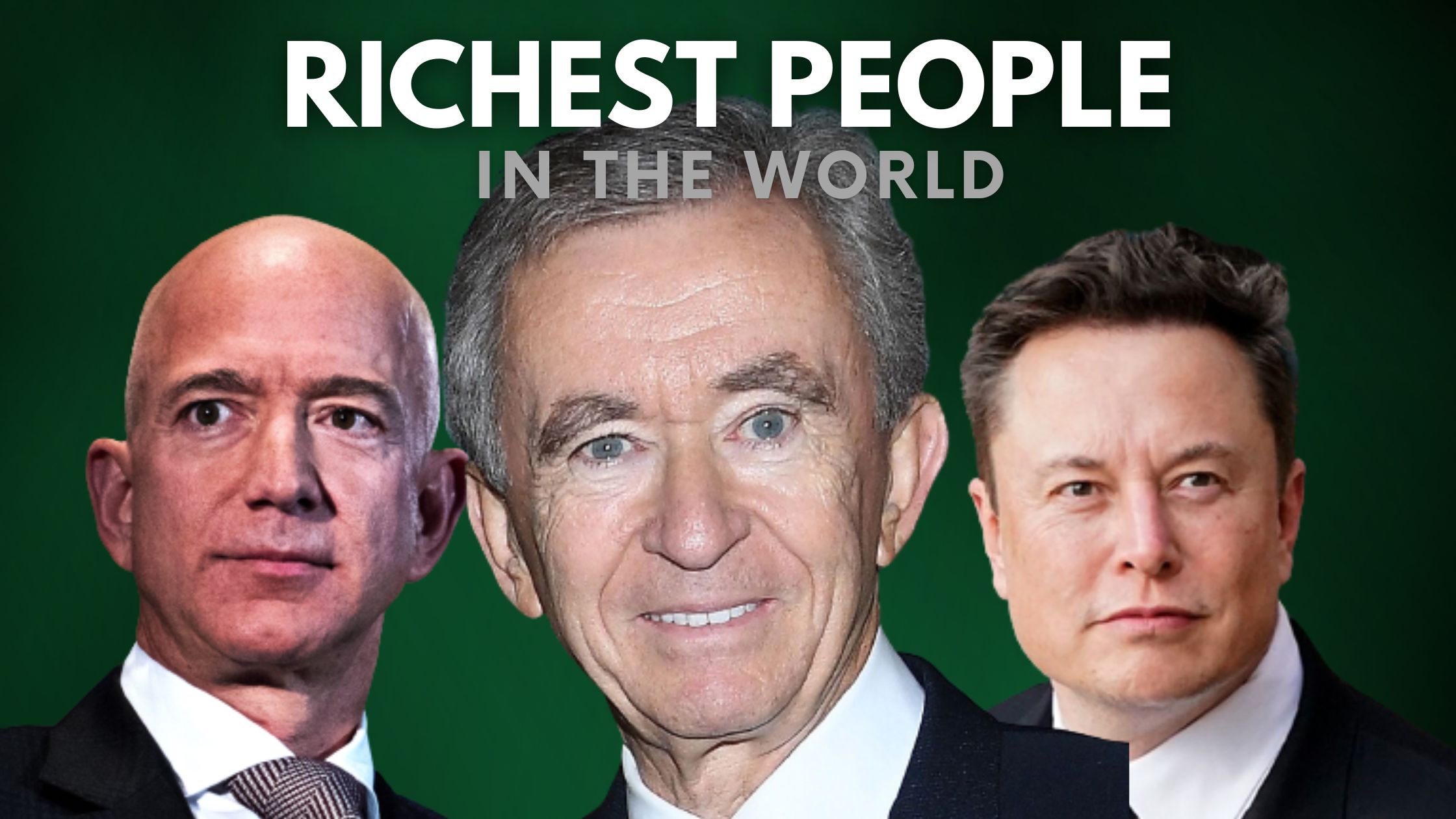 Top 10 Richest People In The World(