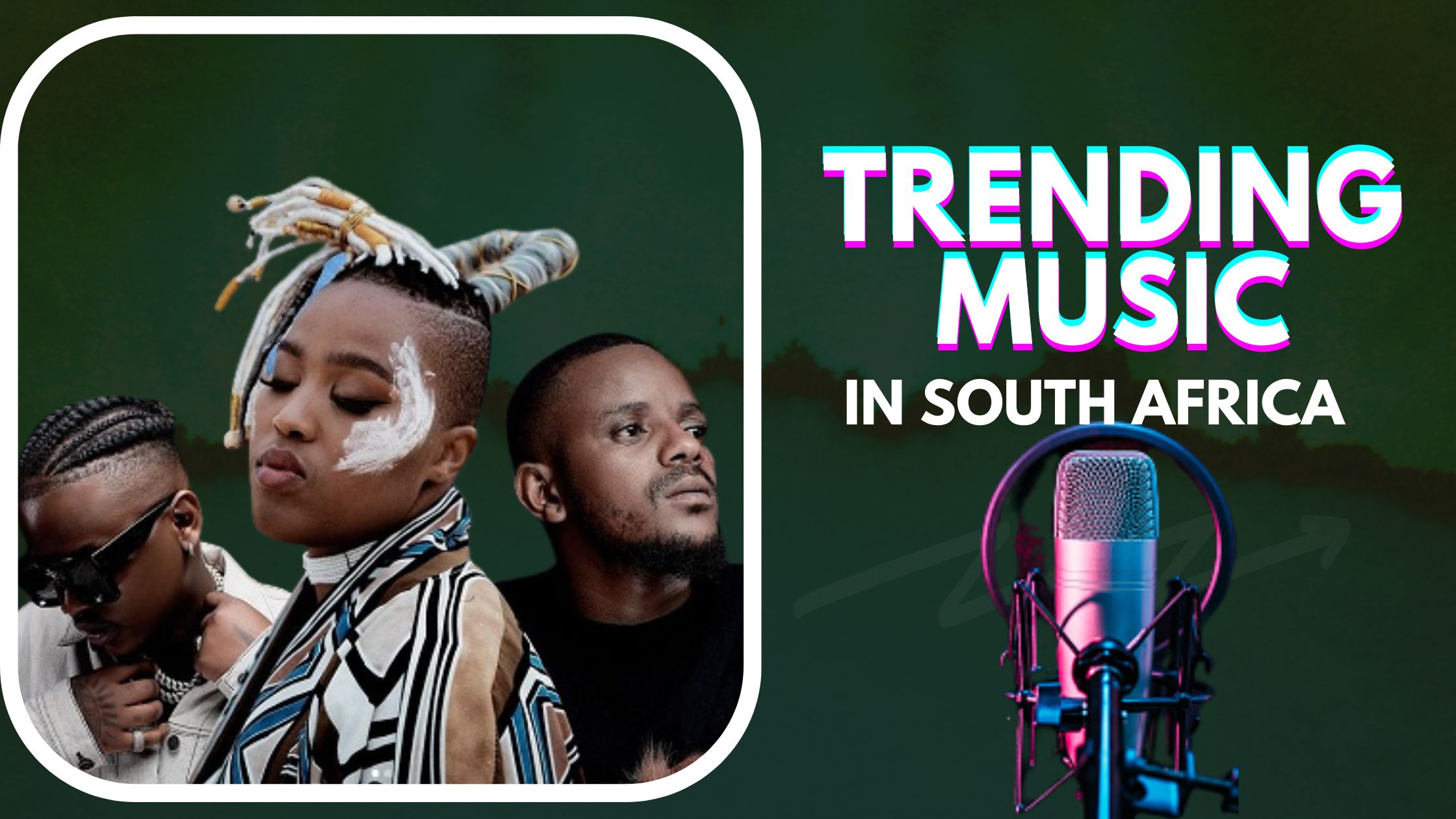 Top 10 Trending Music In South Africa (2022)