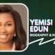 Yemisi Edun Net Worth and biography