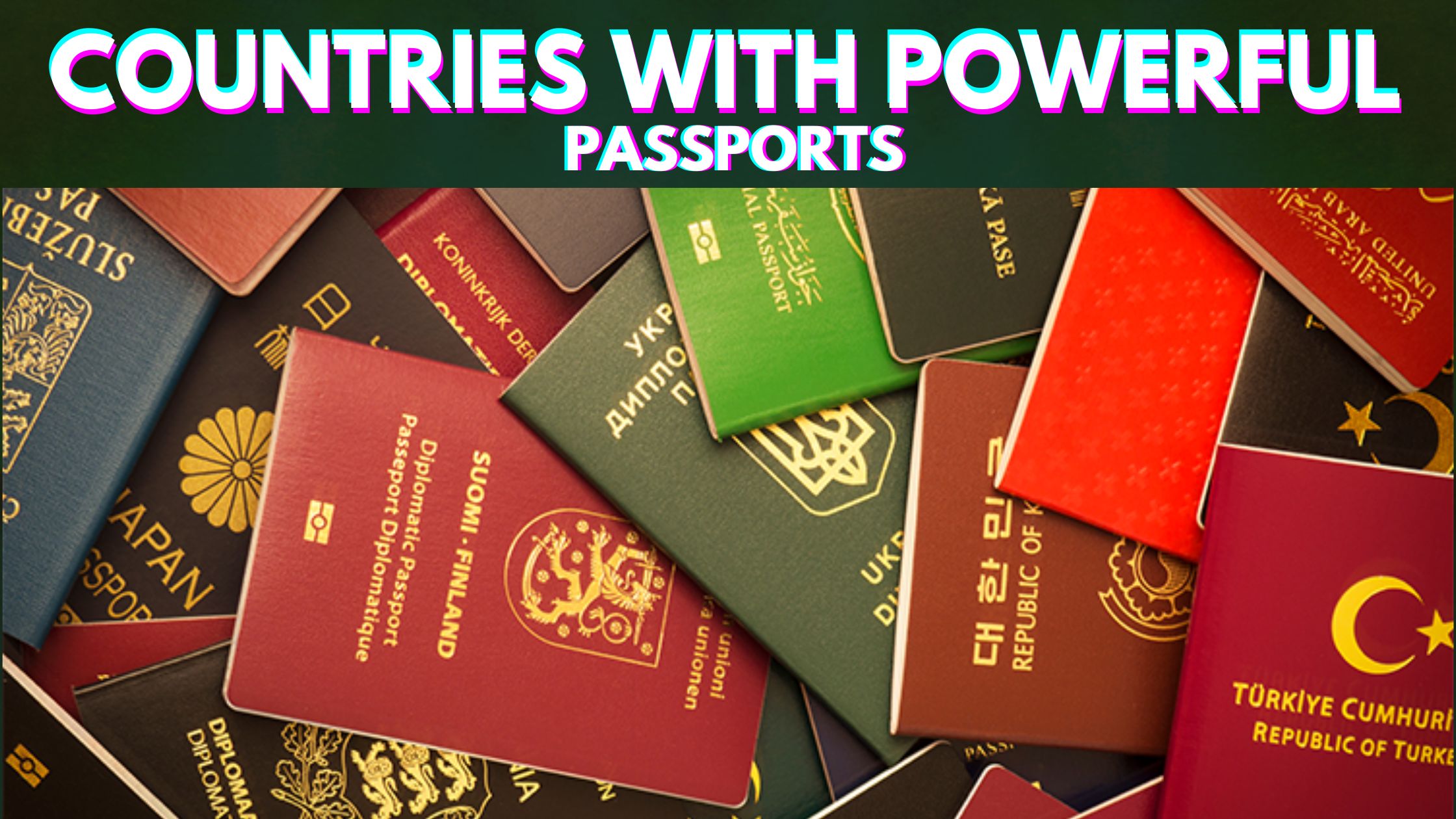 countries with powerful passports