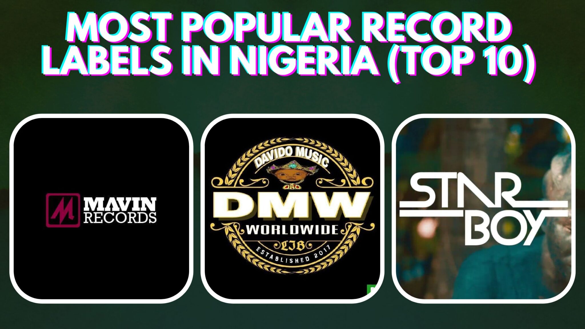 Most Popular Record Labels in Nigeria (Top 10)