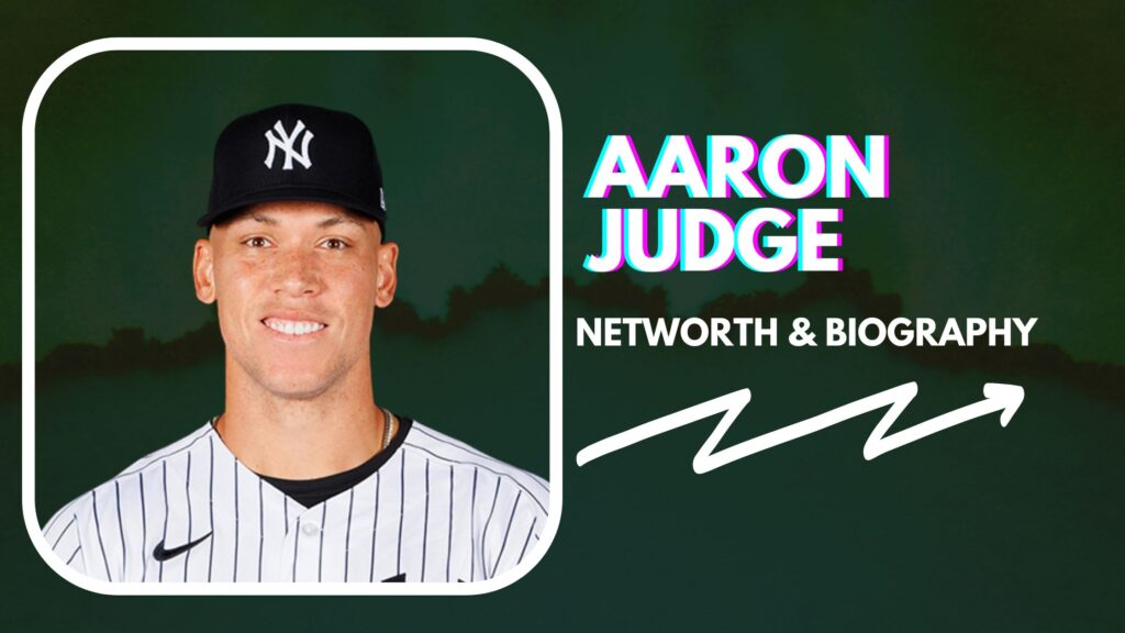 Aaron Judge Net Worth And Biography