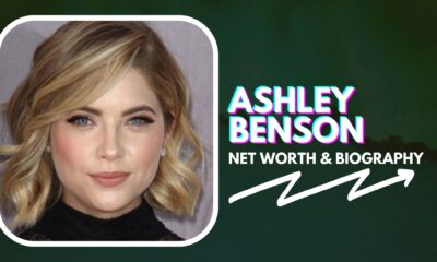 Ashley Benson Net Worth And Biography