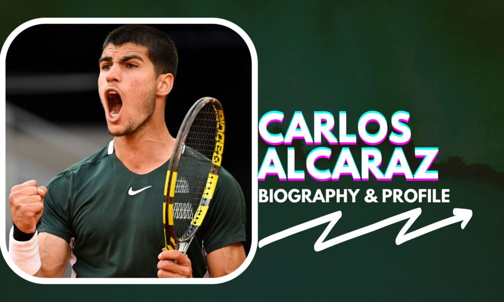 Carlos Alcaraz Net Worth And Biography   Carlos Alcaraz Net Worth And Biography  1000x600 