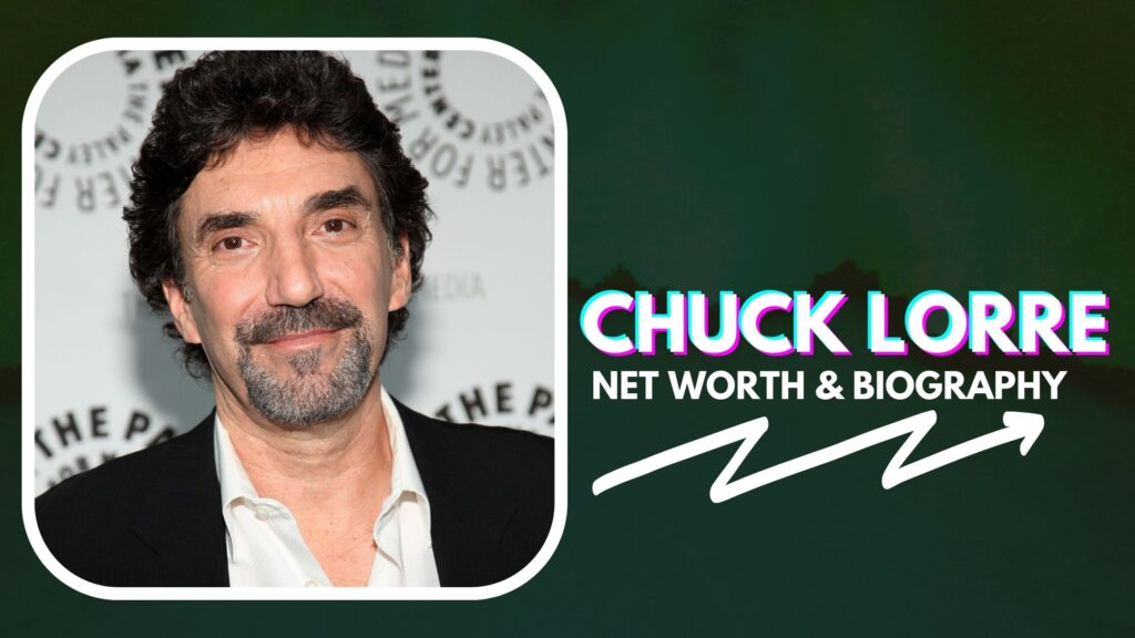 Chuck Lorre Net Worth And Biography