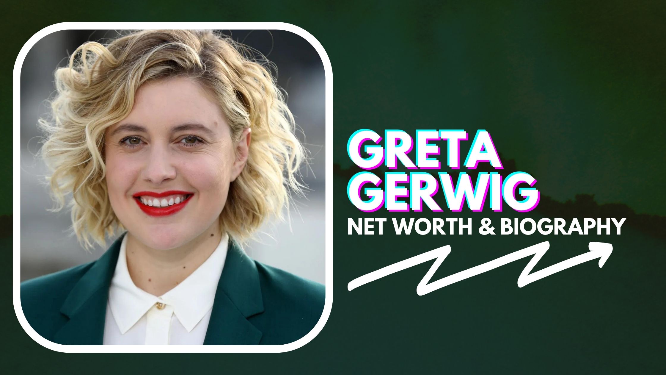 Greta Gerwig Net Worth And Biography