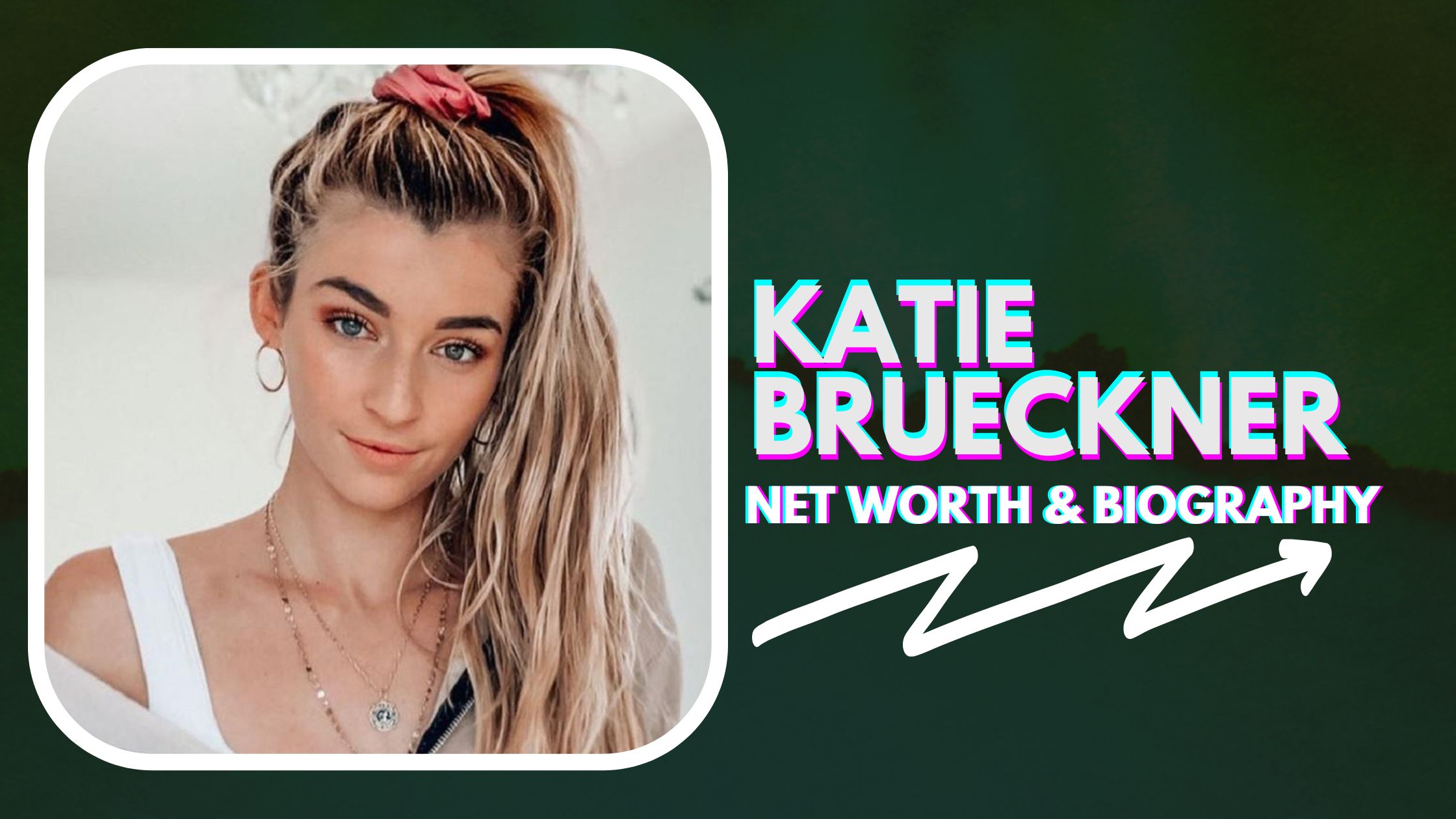 Katie Brueckner net worth and biography