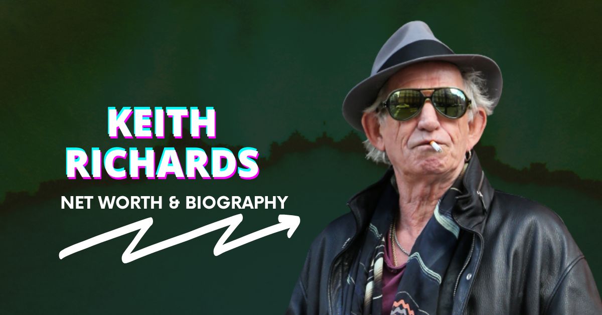 Keith Richards Net Worth and Biography