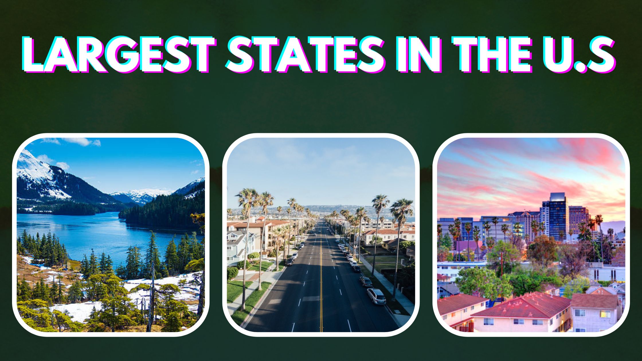 Largest States in the U.S