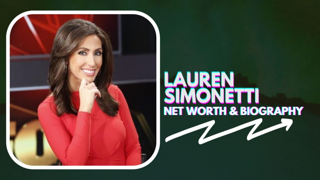 Lauren Simonetti Biography Net Worth And Career