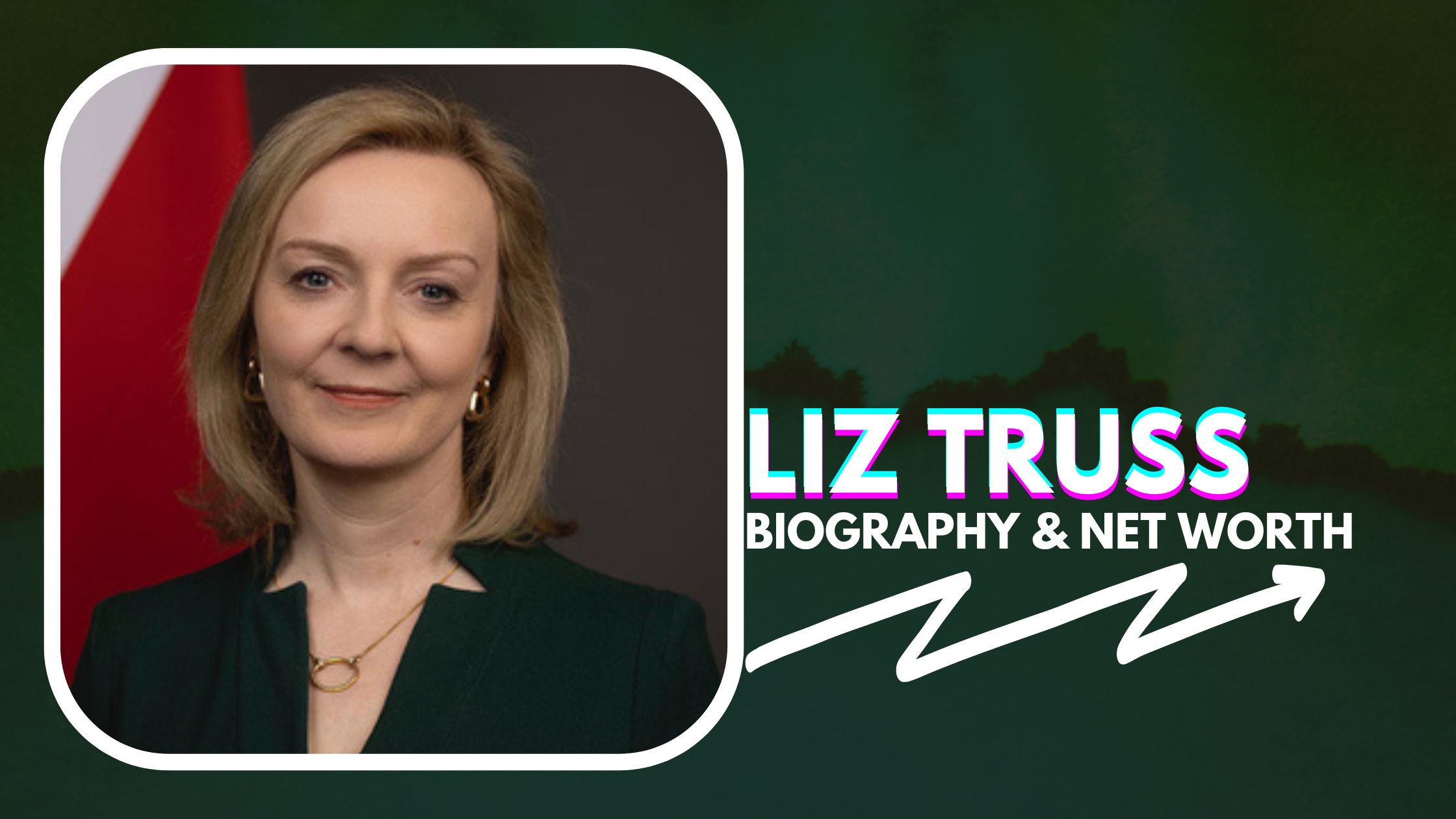 Liz Truss Net Worth and Biography
