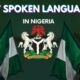 Top 10 Most Spoken Languages In Nigeria (2022)