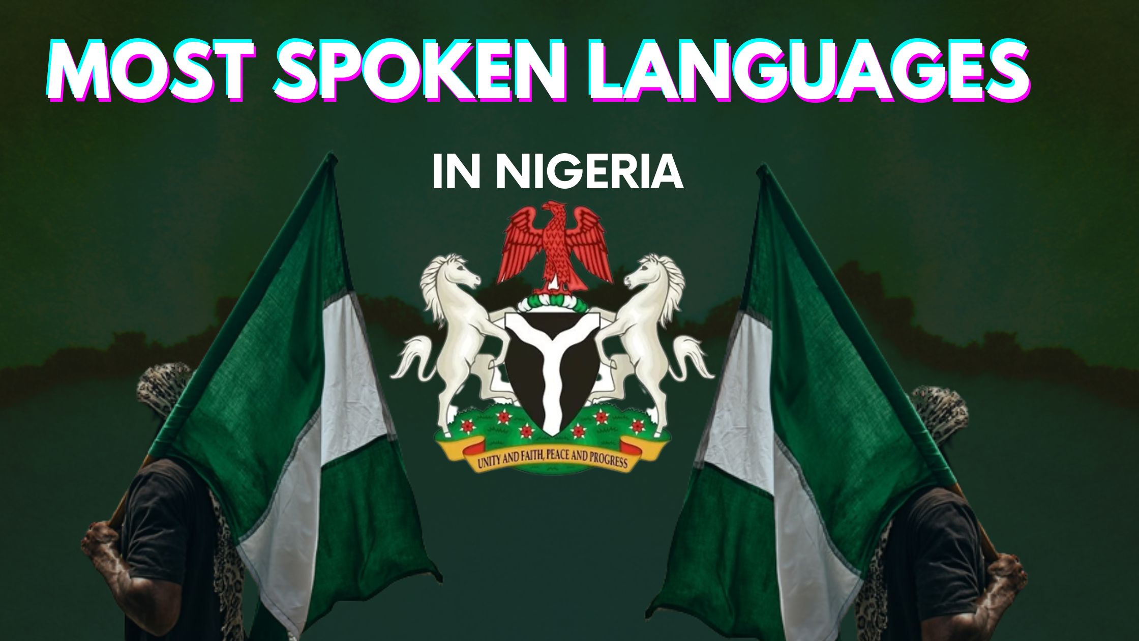 Top 10 Most Spoken Languages In Nigeria (2022)