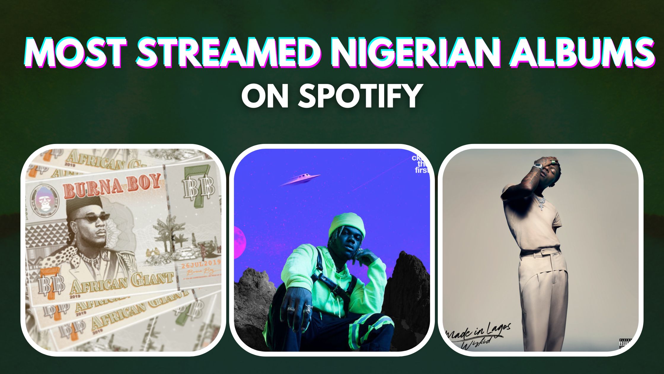 Top 10 Most Streamed Nigerian Albums on Spotify