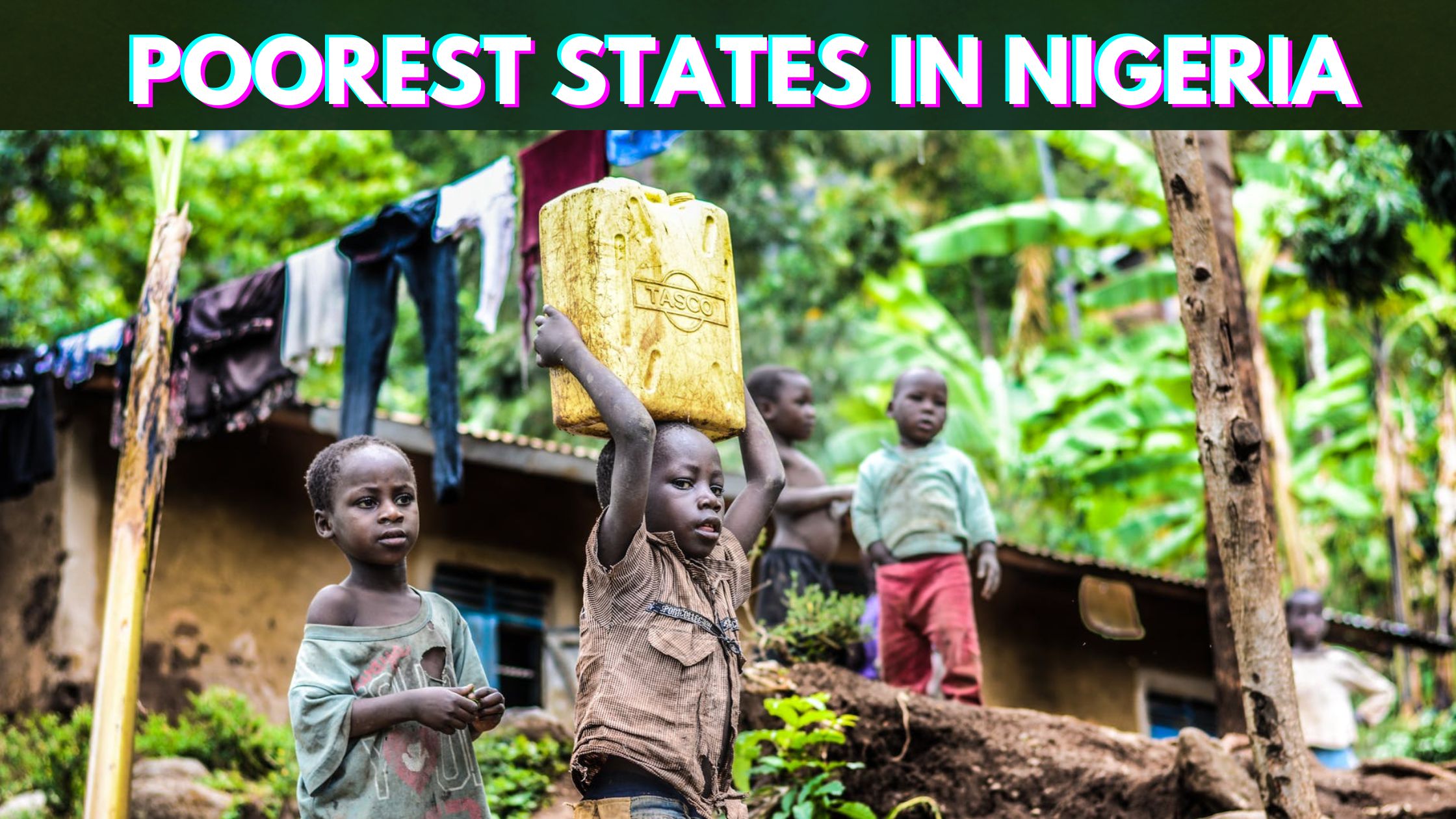 Poorest States in Nigeria