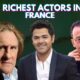 Richest Actors In France