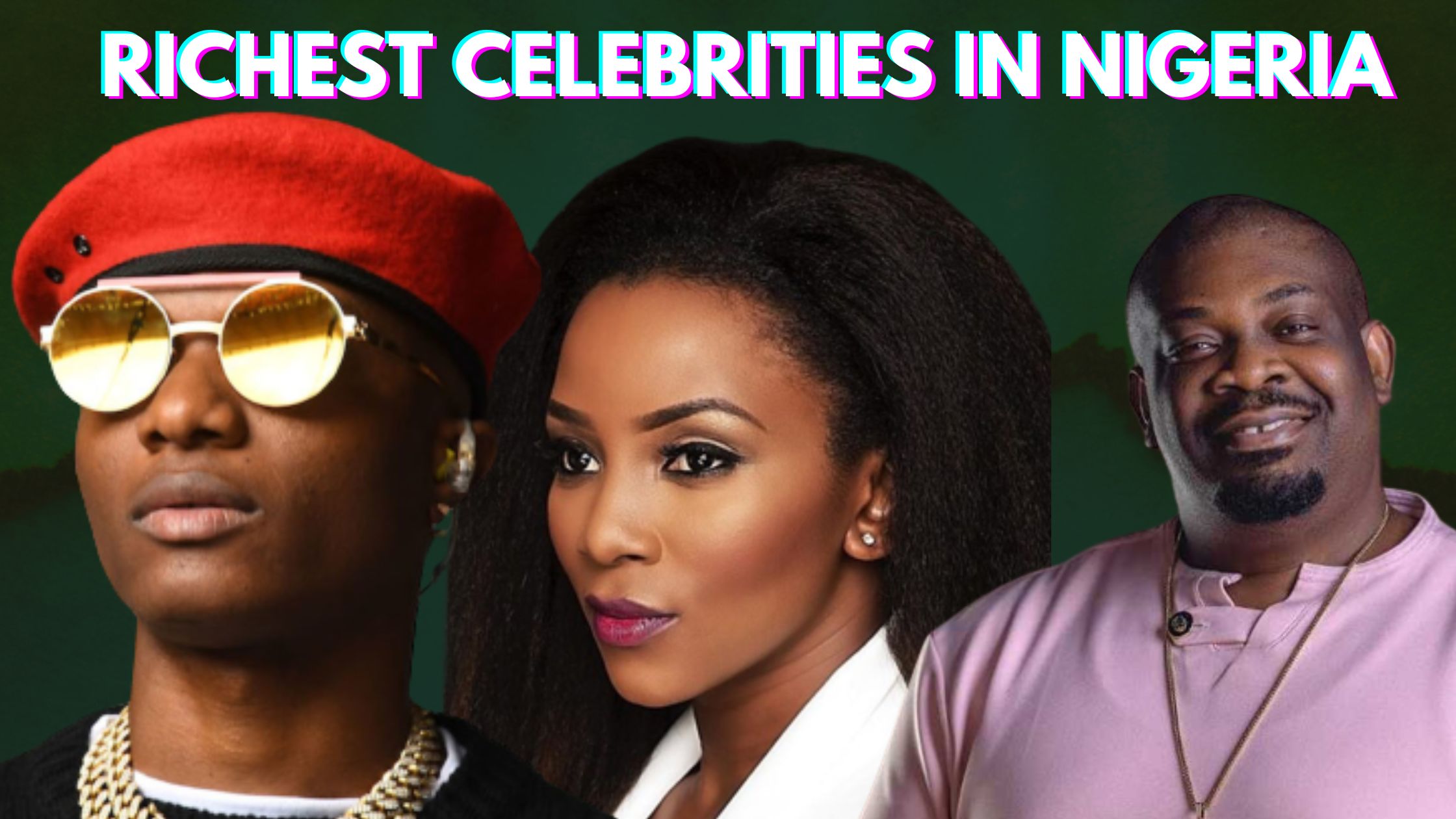 Richest Celebrities In Nigeria