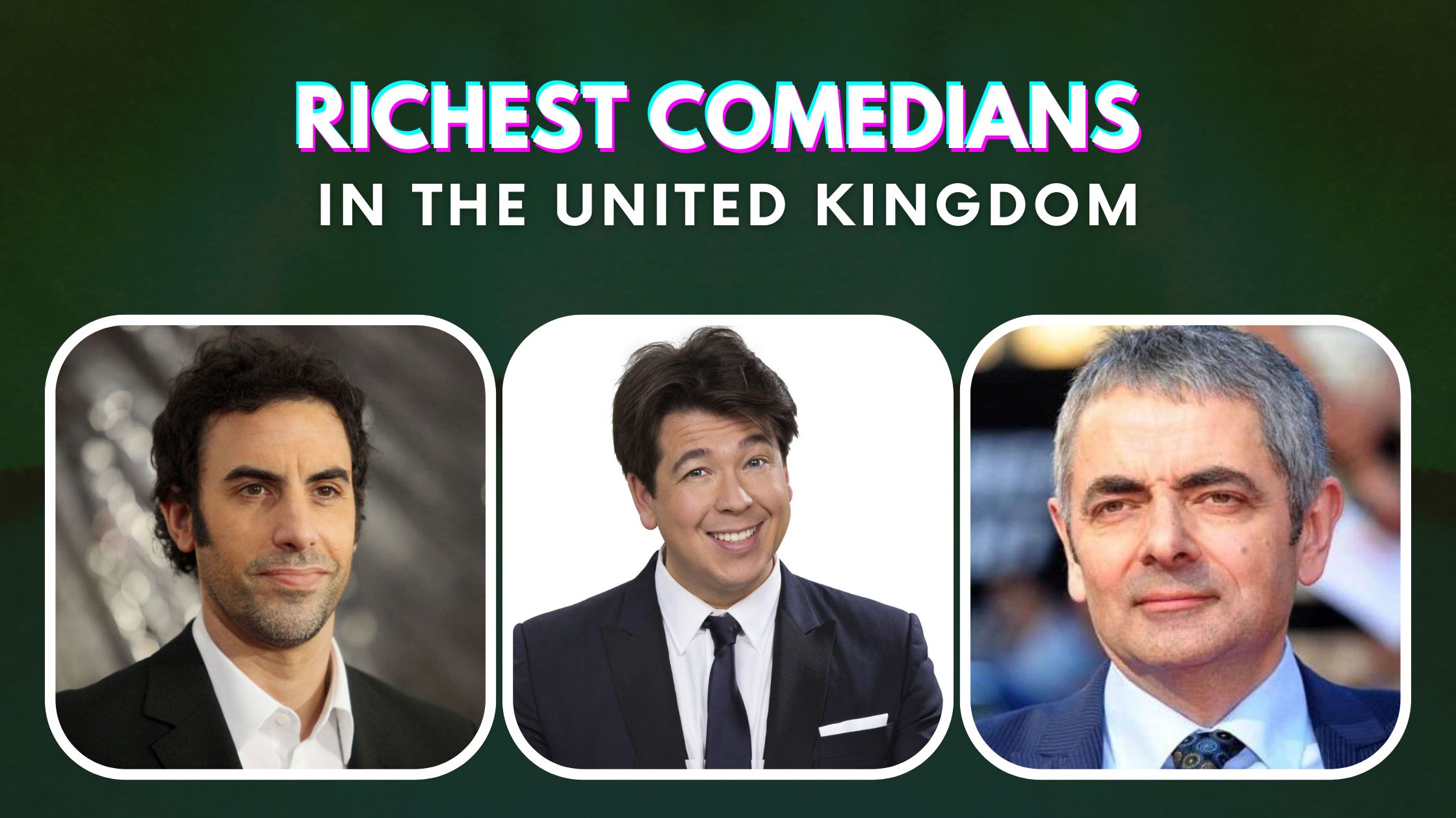 Top 10 Richest Comedians In the United Kingdom [2024]
