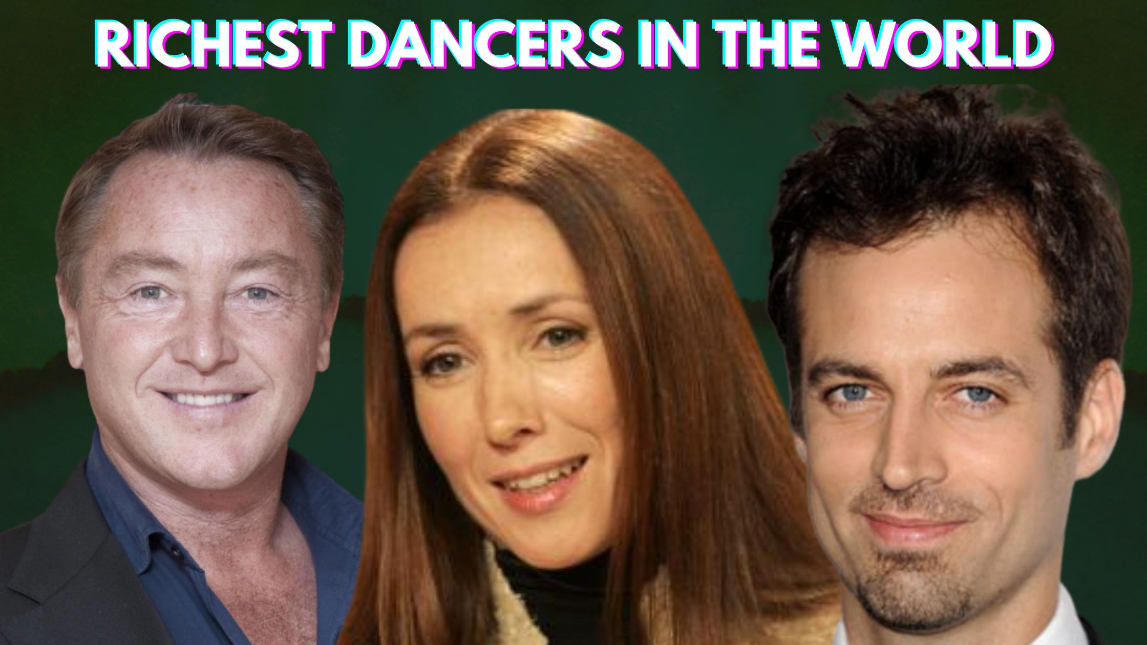 Richest Dancers in the World
