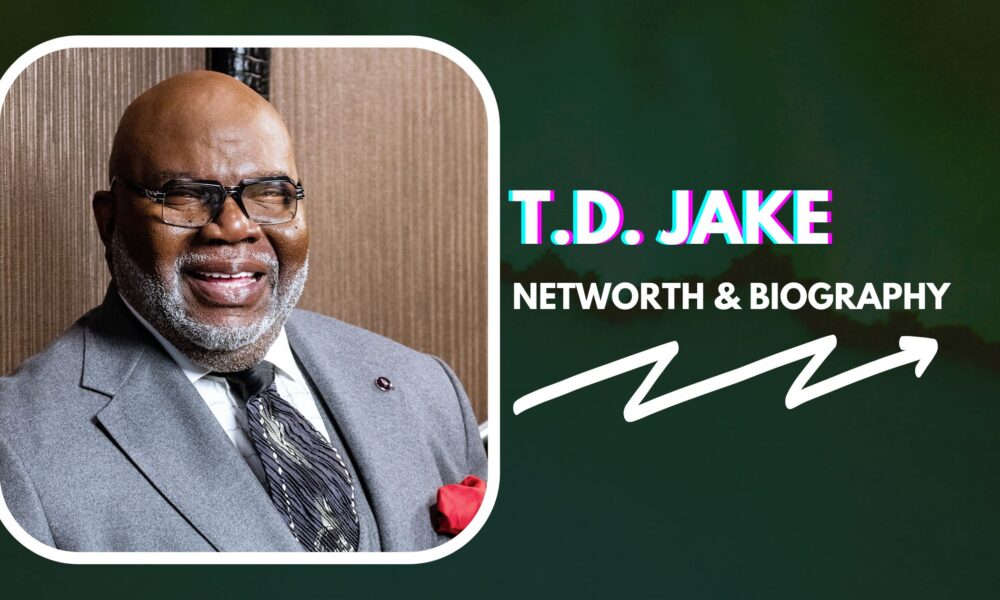 T.D. Jakes Net Worth And Biography