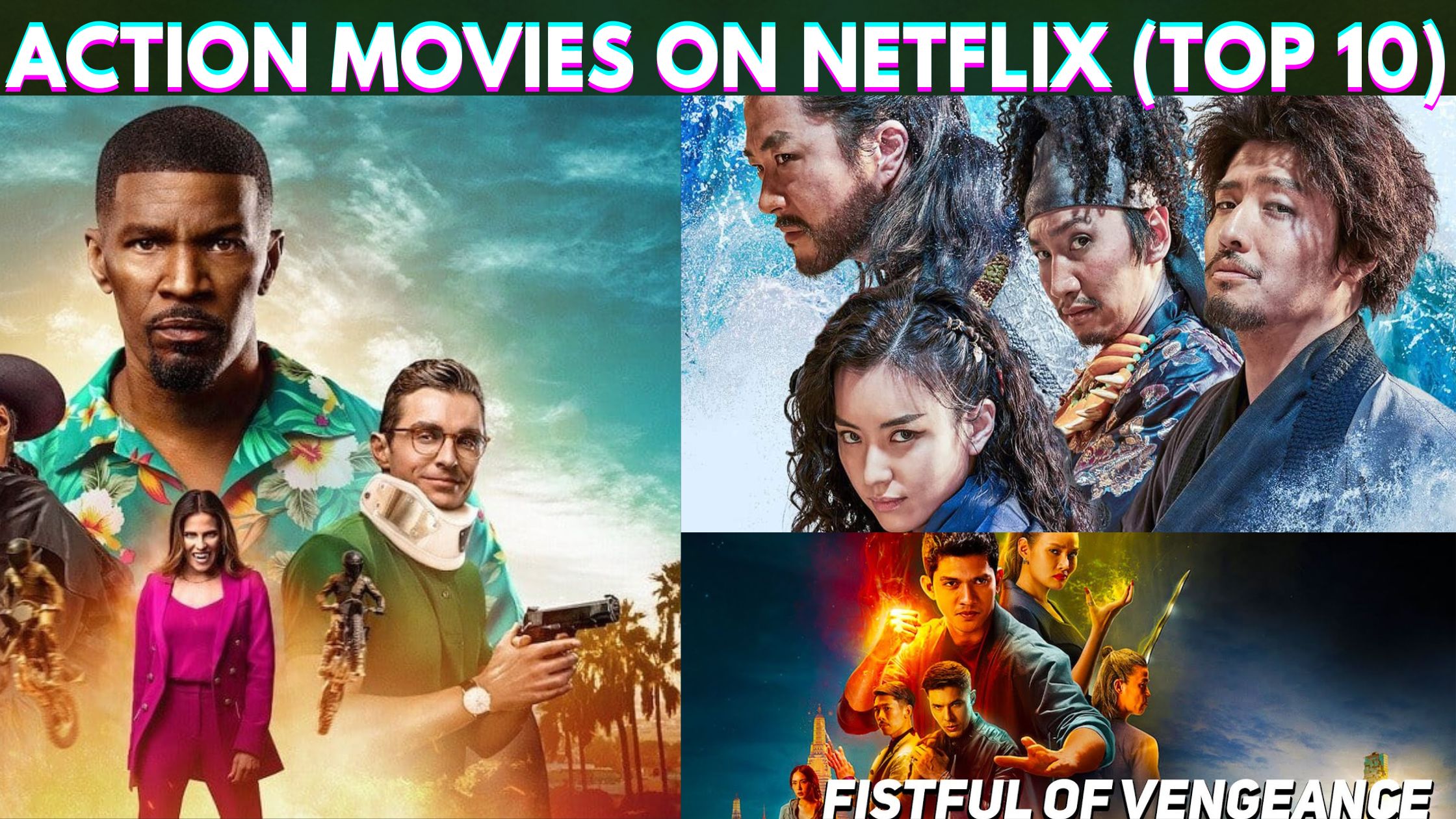 Top 10 Action Movies on Netflix 2022