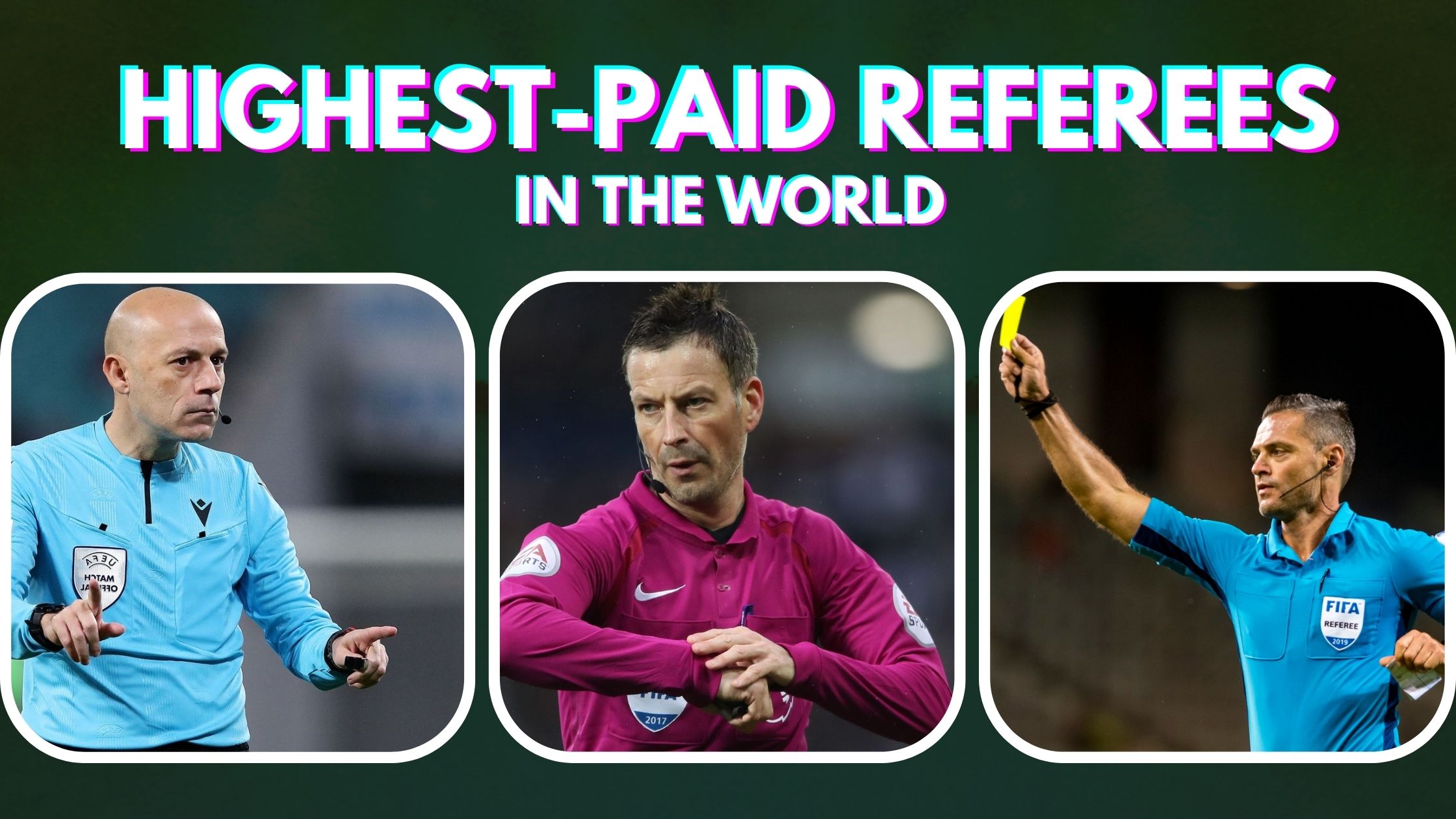 Top 10 Highest-Paid Referees In The World