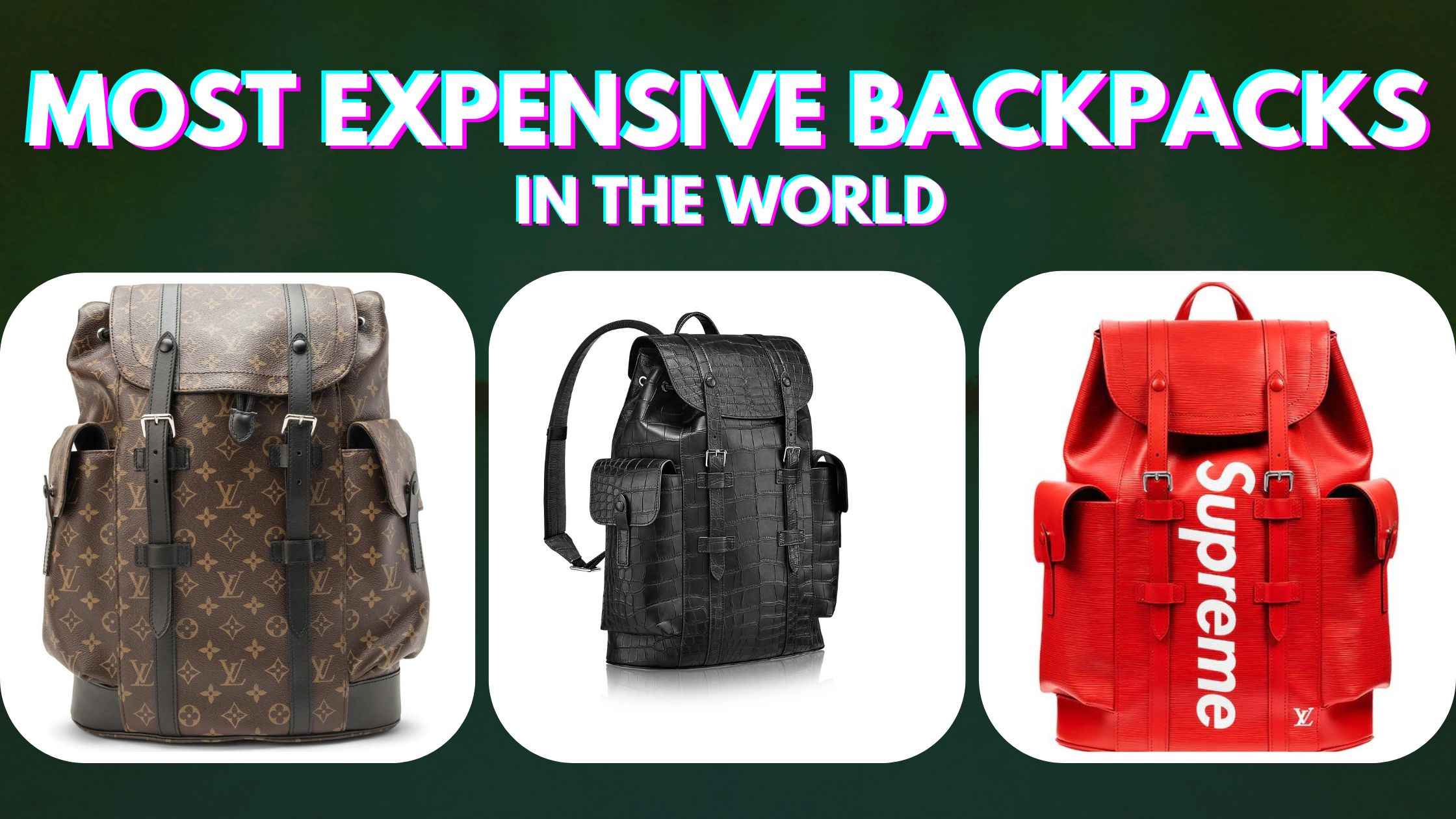 famous expensive backpacks