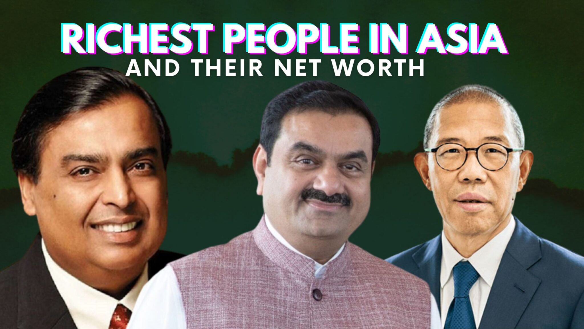 Top 10 Richest People In Asia And Their Net Worth