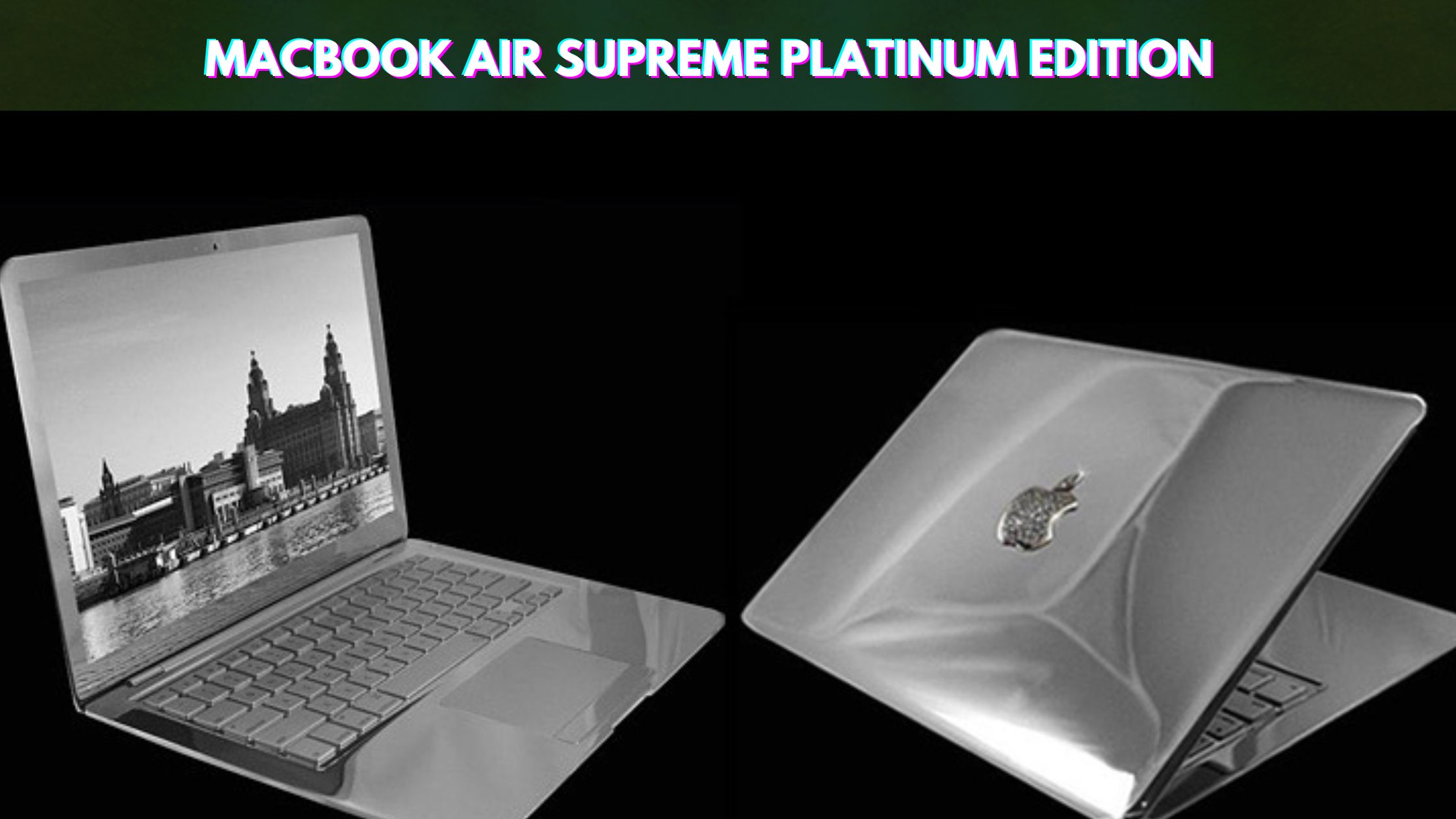 MacBook Air Supreme Platinum Edition