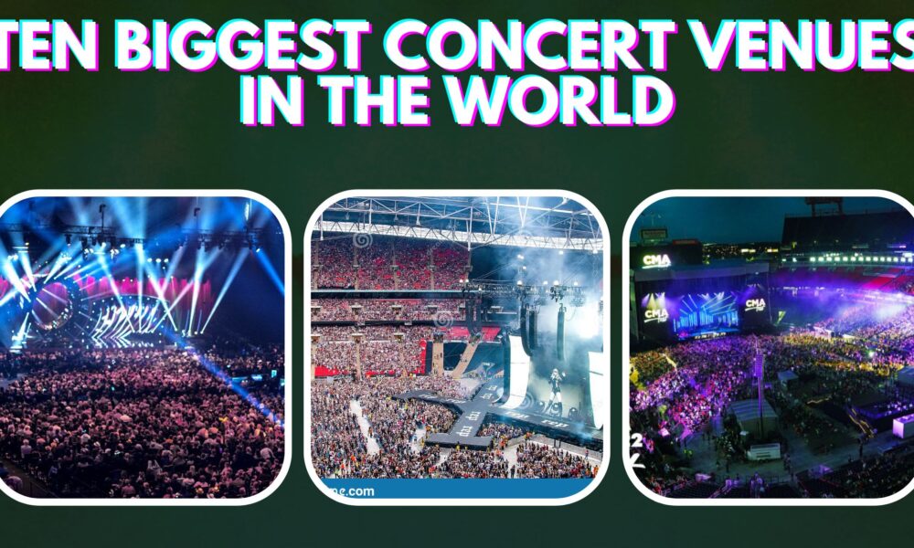 ten-biggest-concert-venues-in-the-world