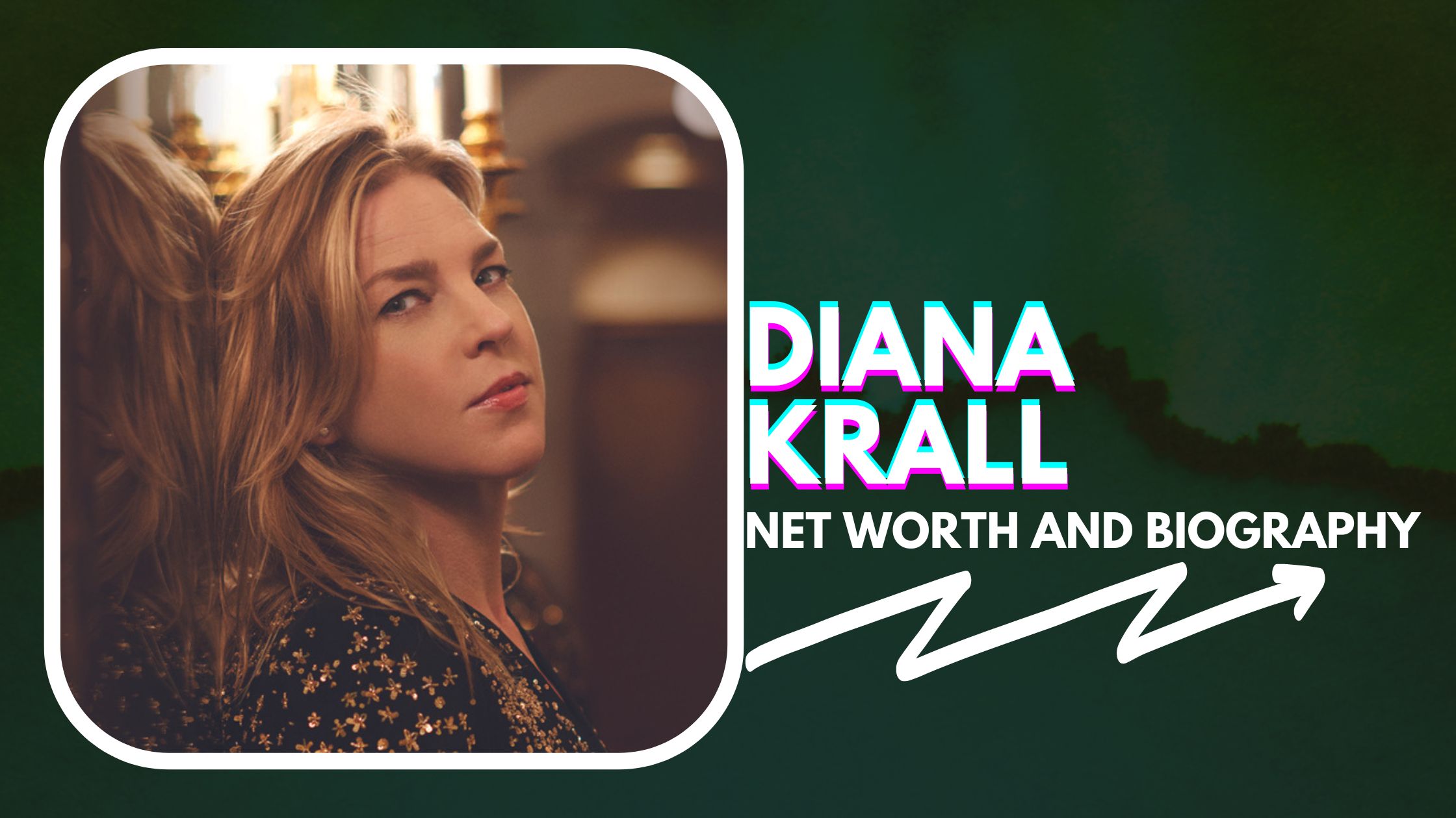 Diana Krall Net Worth and Biography