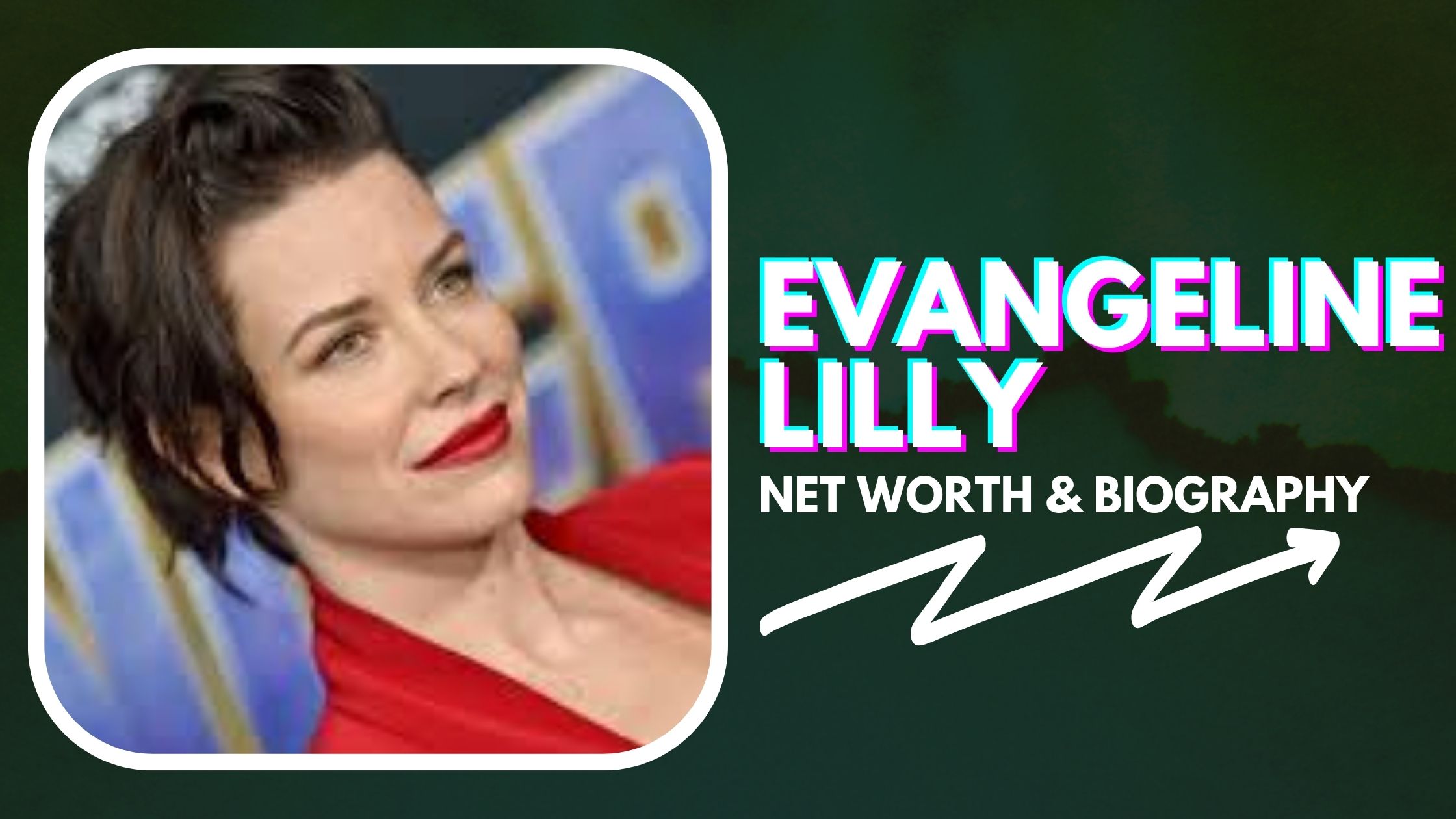 Evangeline Lilly Net Worth And Biography