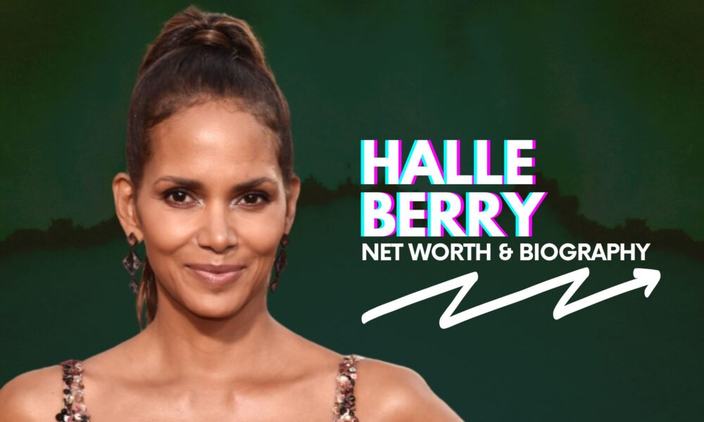 Halle Berry Net Worth And Biography