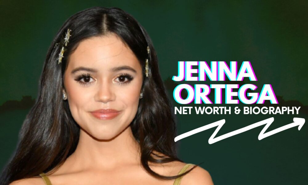 Jenna Ortega Net Worth And Biography