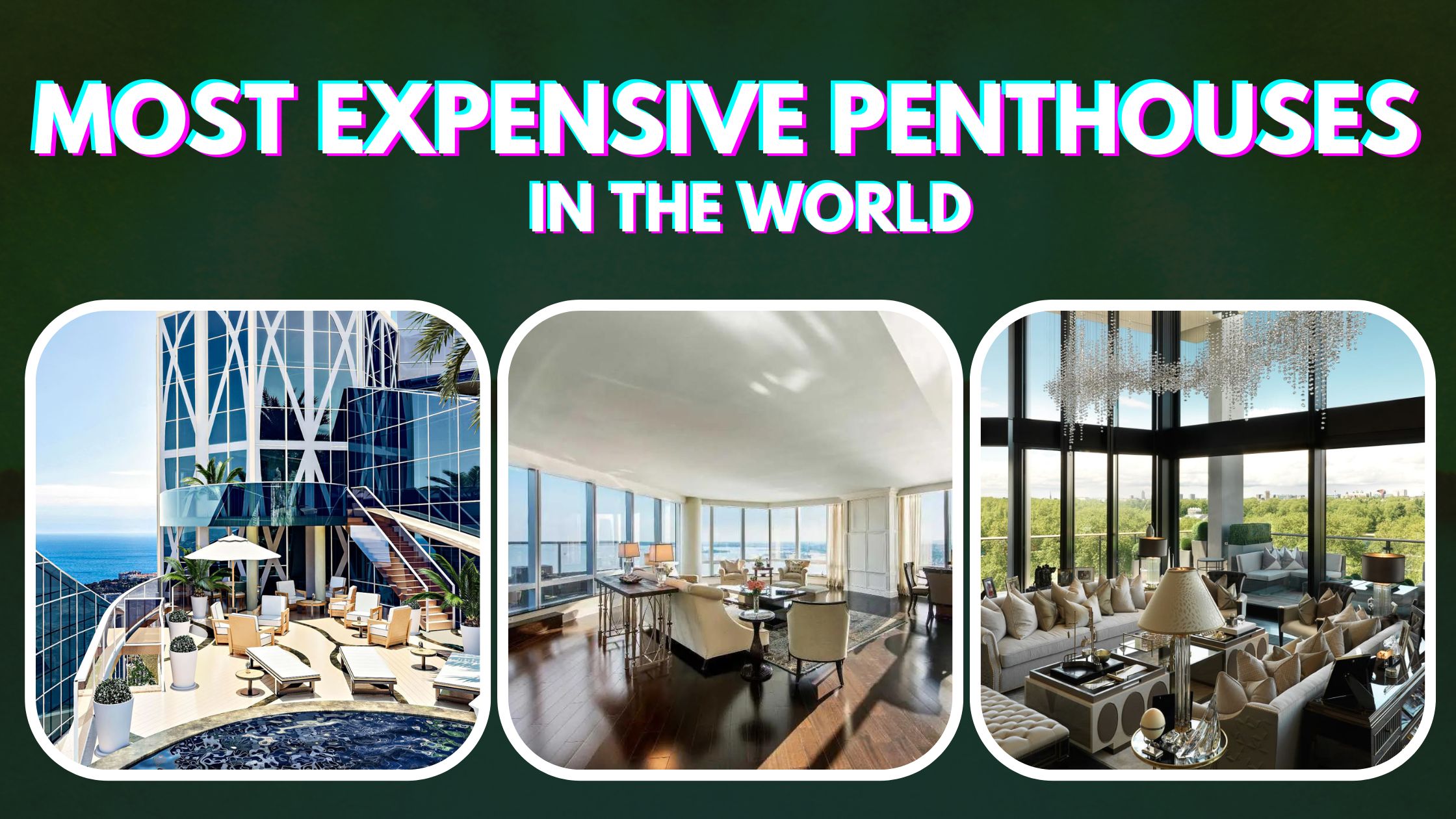 Most Expensive Penthouses in the World