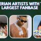 Nigerian artists with the largest fanbase