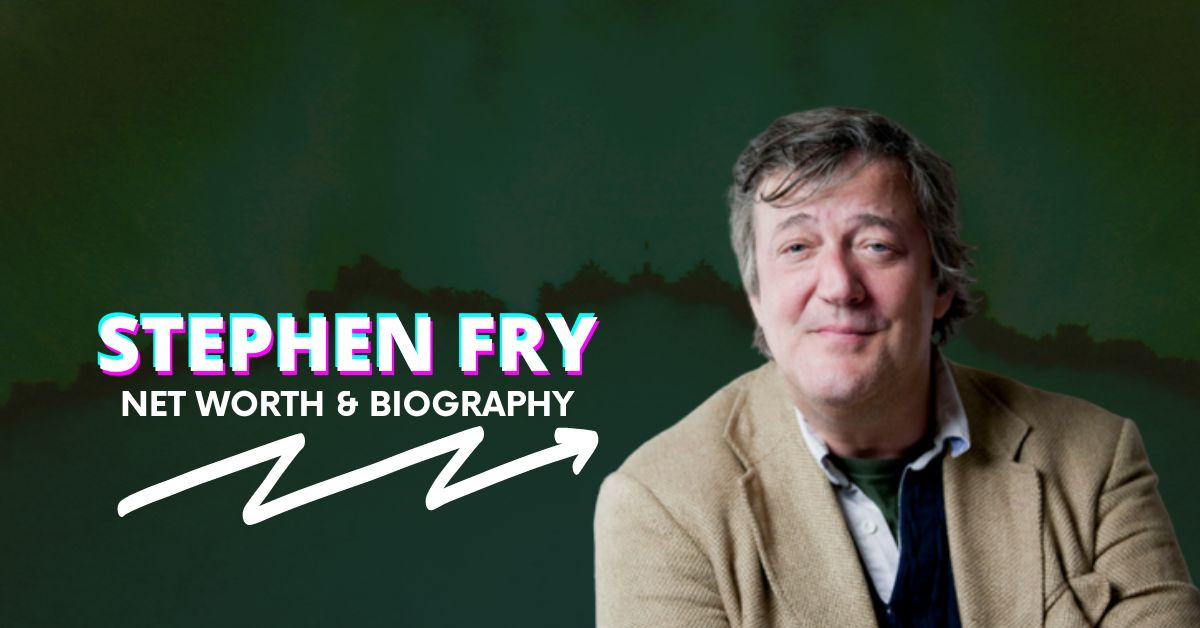 Stephen Fry Net Worth and Biography