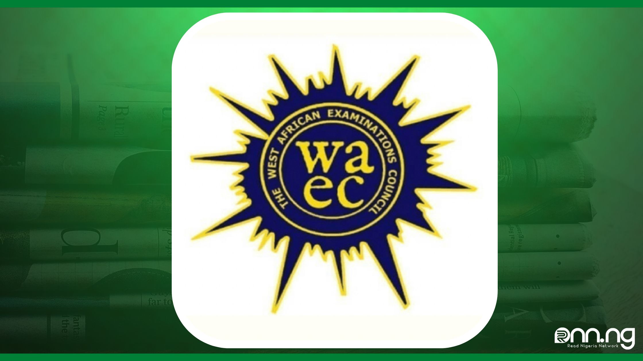 WAEC Addresses Fire Outbreak Situation