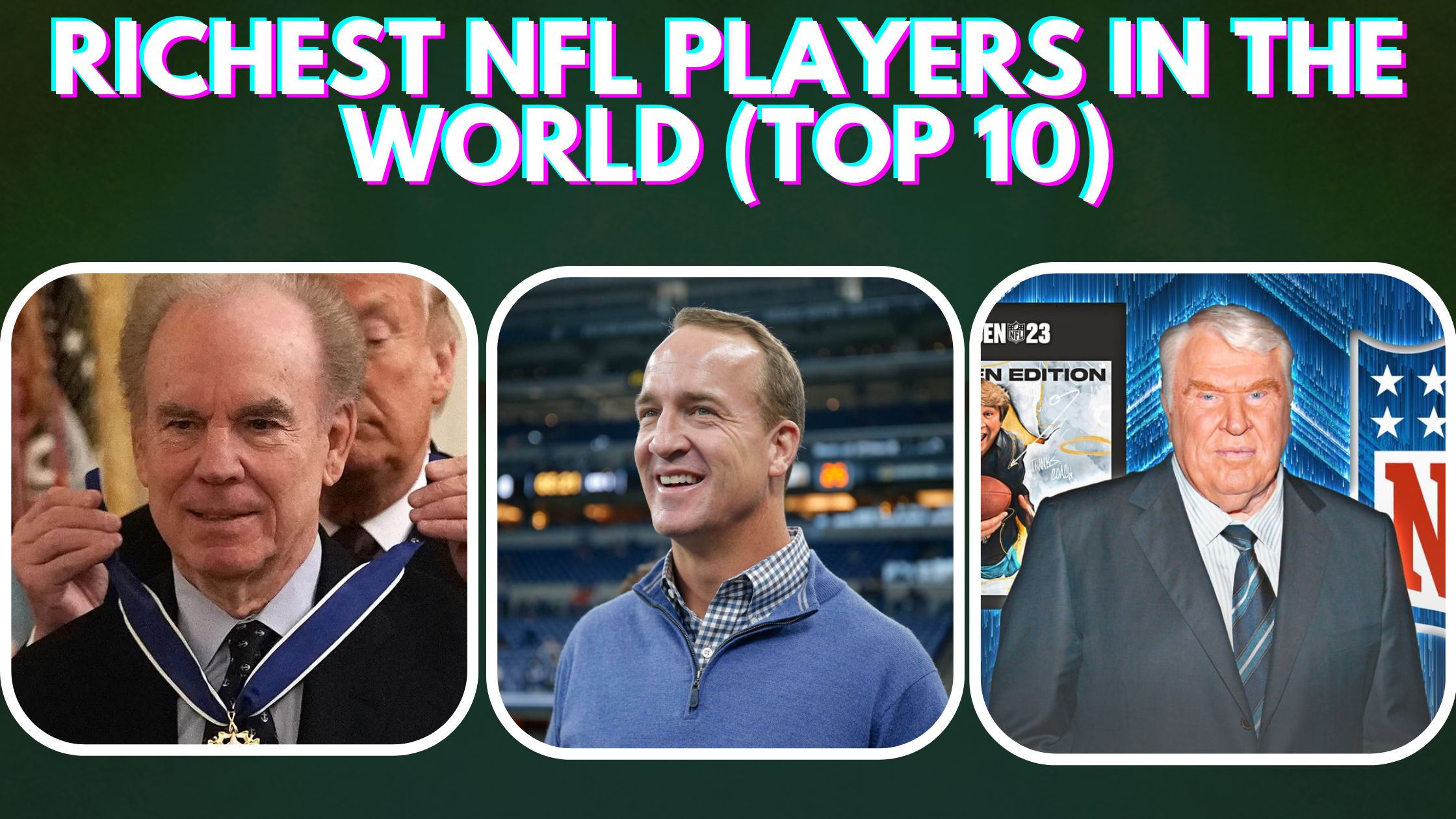 richest nfl players in the world (top 10)