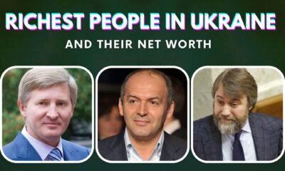 Top 10 Richest People In Ukraine And Their Net Worth