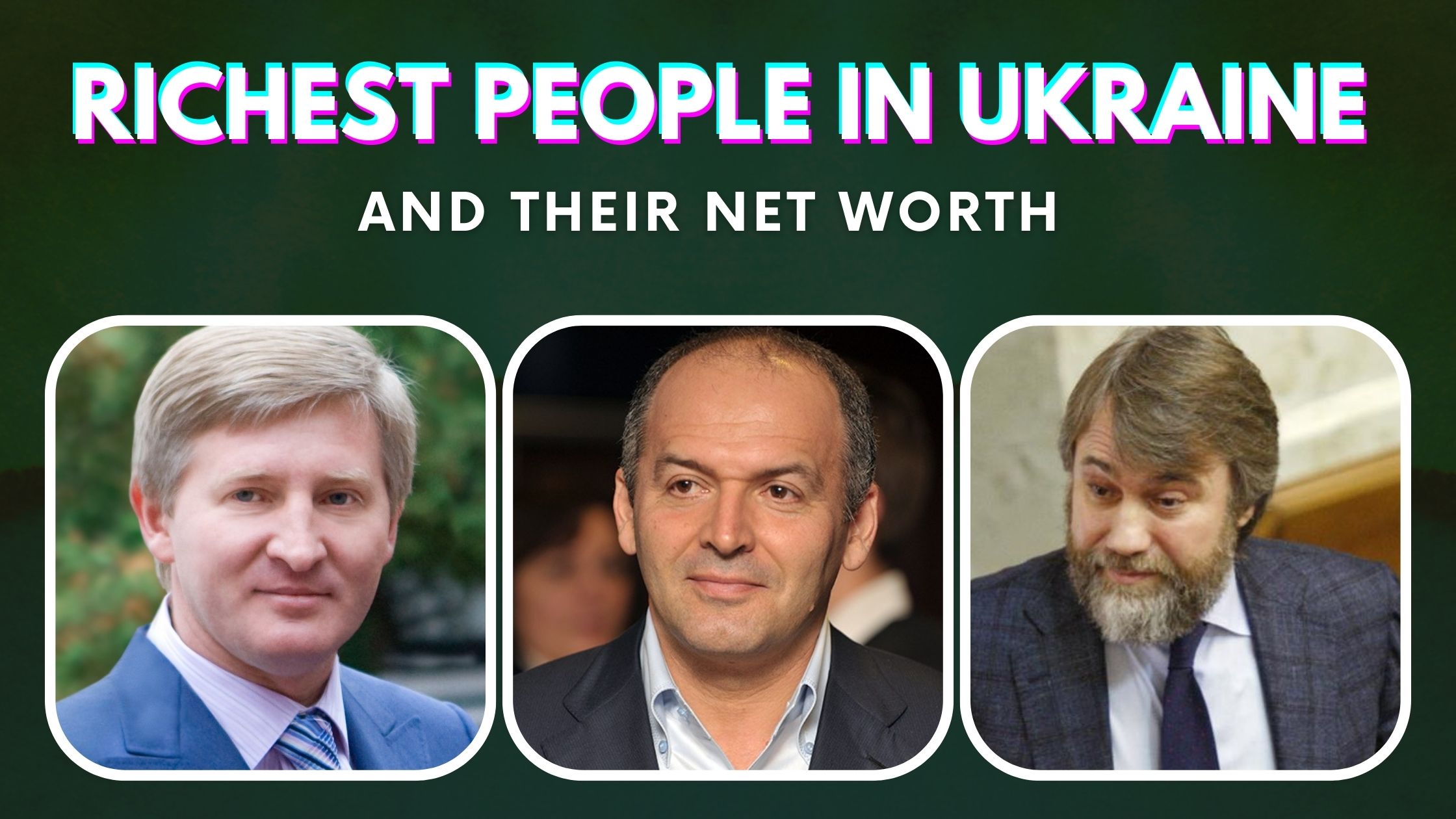 Top 10 Richest People In Ukraine And Their Net Worth