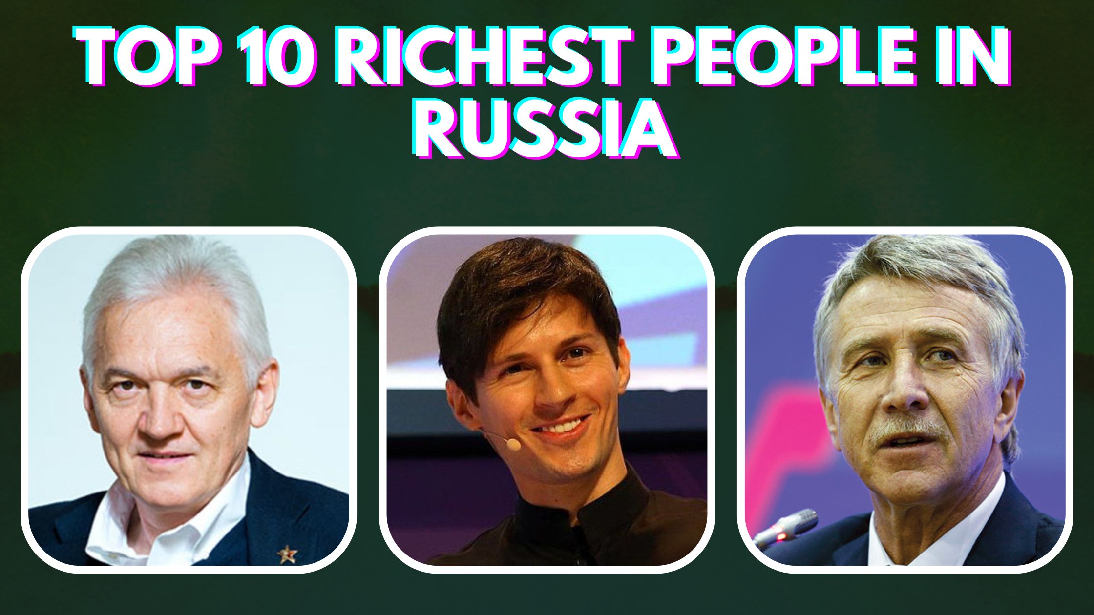 Top 10 Richest People in Russia