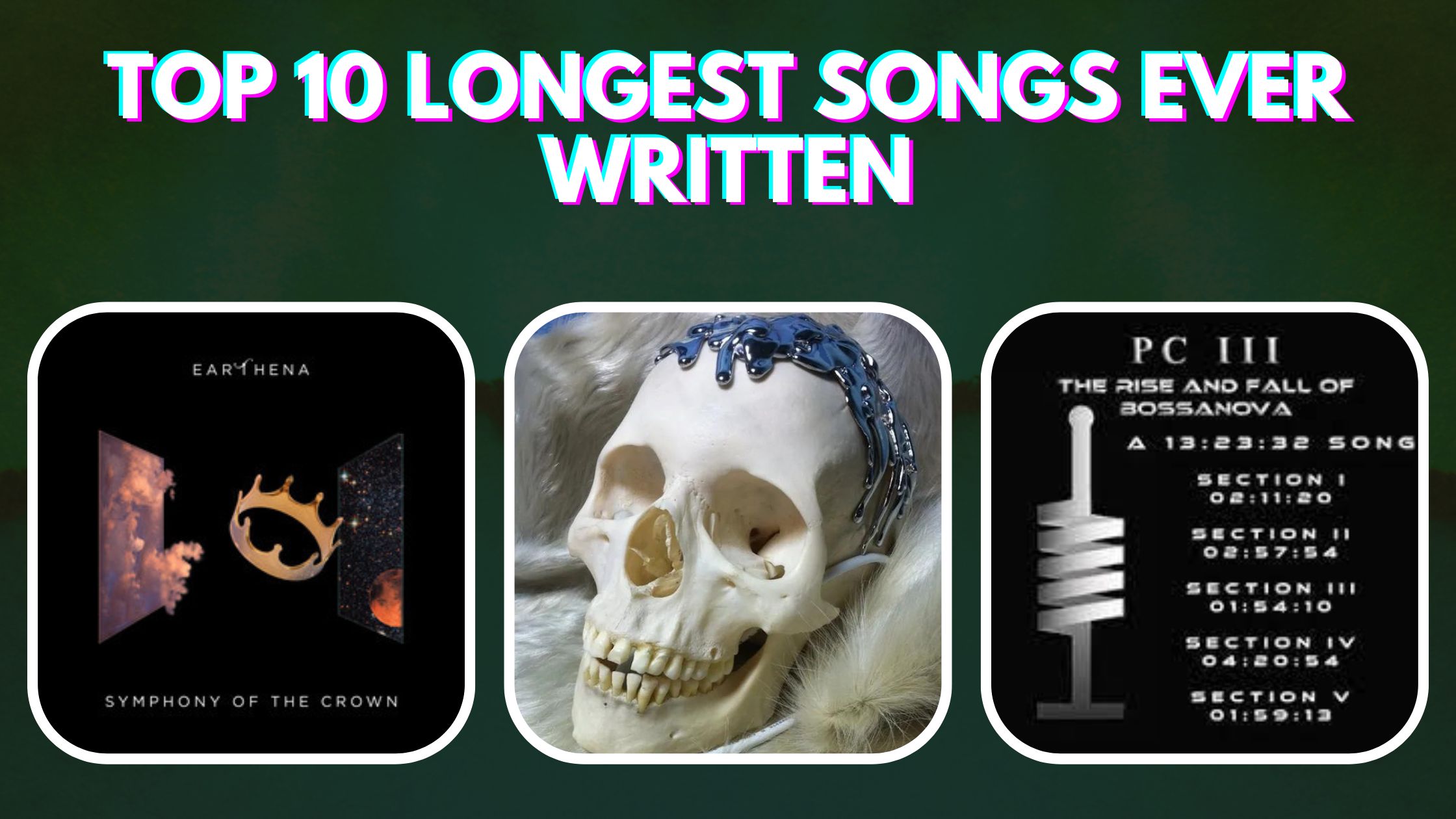 Longest Songs Ever Written (Top 10)