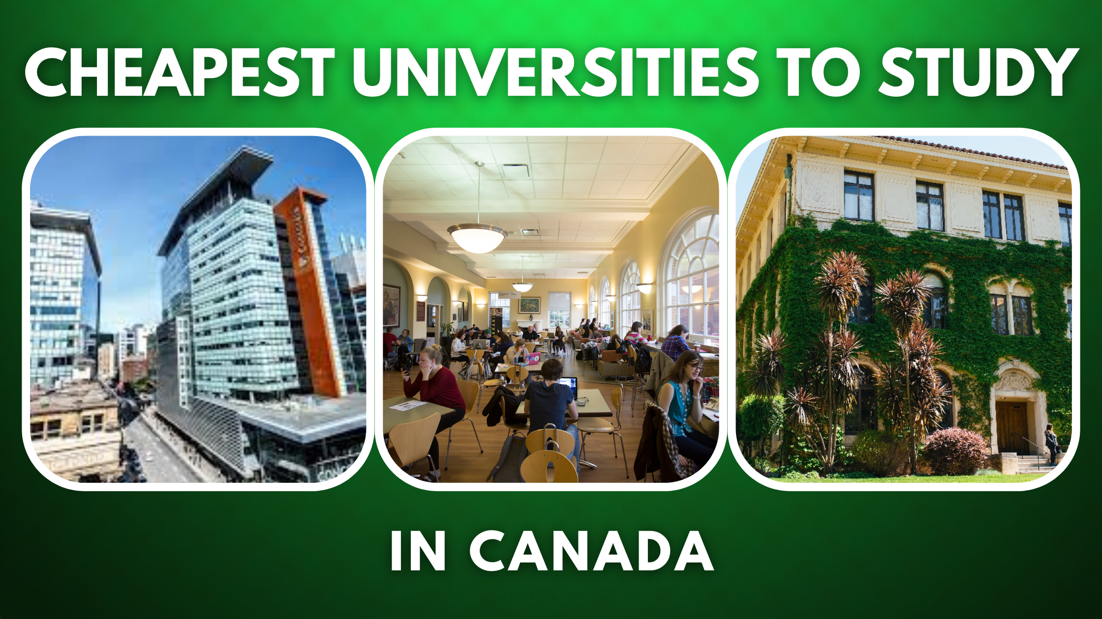 Cheapest Universities to Study in Canada for International Students