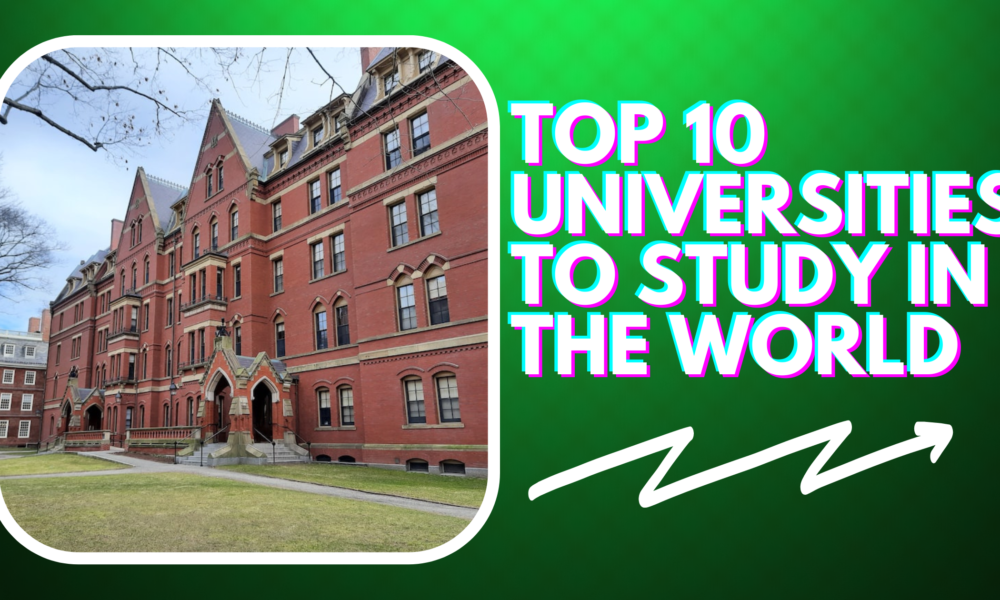 Top 10 Universities to Study in the World in 2023