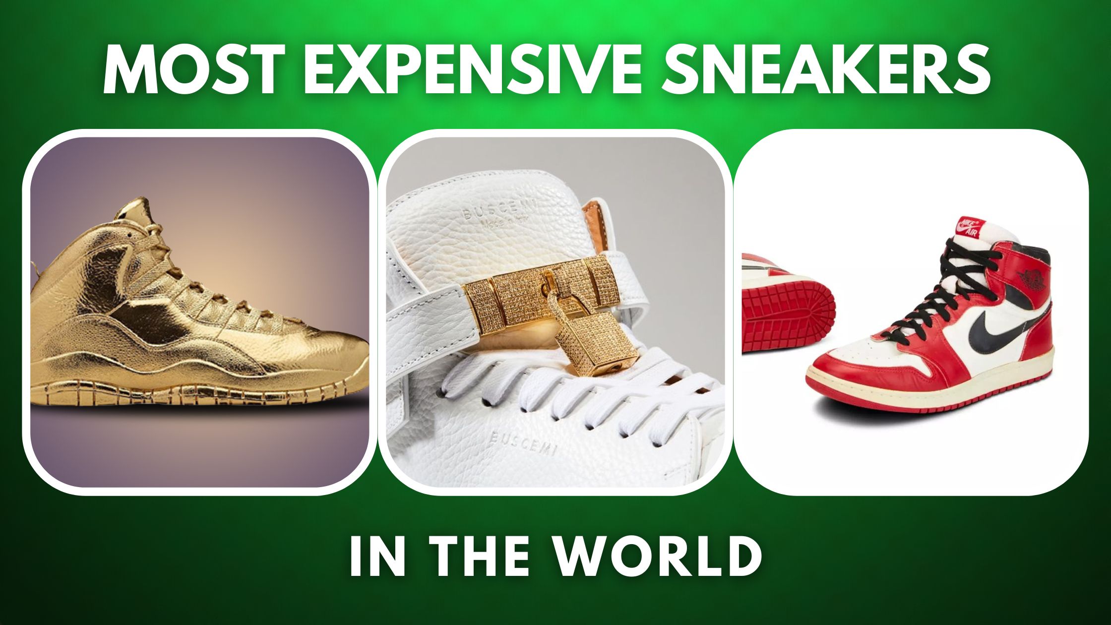 Top 10 Most Expensive Sneakers in the World
